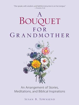 cover image of A Bouquet for Grandmother